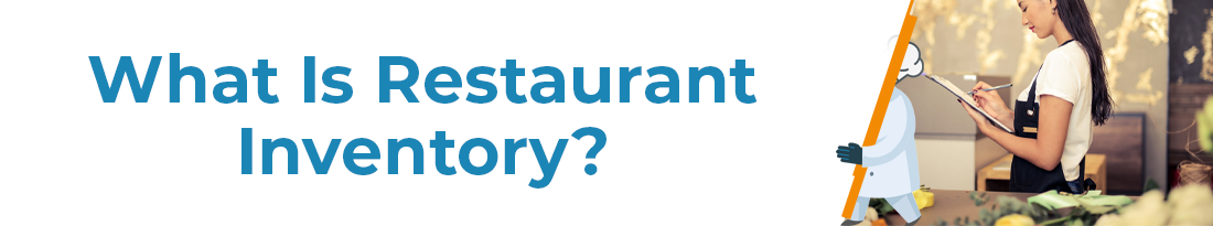 What Is Restaurant Inventory?